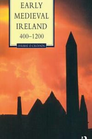 Cover of Early Medieval Ireland, 400-1200