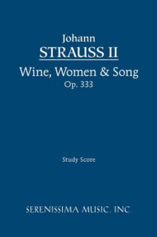 Cover of Wine, Women & Song, Op.333