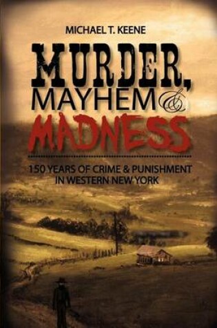 Cover of Murder, Mayhem, & Madness