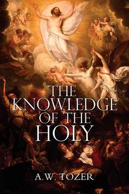 Book cover for The Knowledge of the Holy by A.W. Tozer