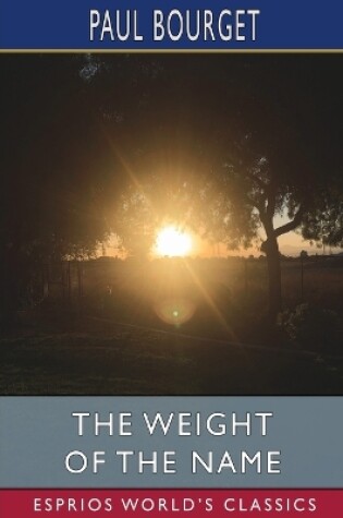 Cover of The Weight of the Name (Esprios Classics)