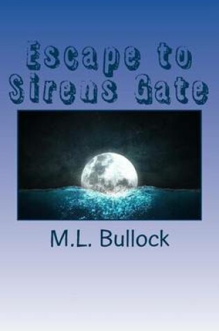 Cover of Escape to Sirens Gate