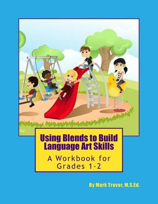 Book cover for Using Blends to Build Language Art Skills