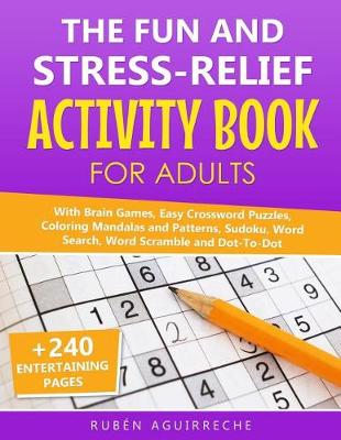 Book cover for The Fun and Stress-Relief Activity Book for Adults