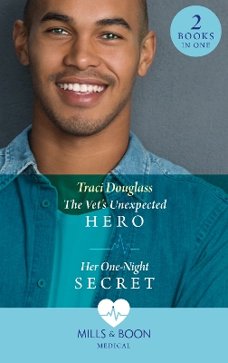 Book cover for The Vet's Unexpected Hero / Her One-Night Secret