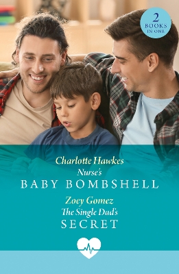 Book cover for Nurse's Baby Bombshell / The Single Dad's Secret