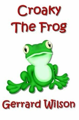 Cover of Croaky the Frog