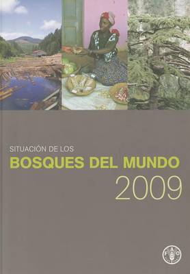 Cover of Situacion de Los Bosques del Mundo 2009 (State of the World's Forests)