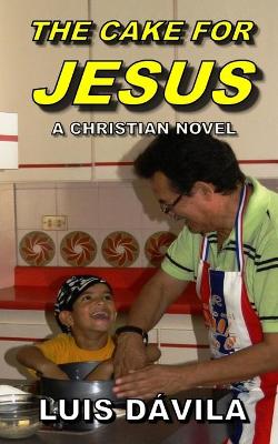 Book cover for The Cake for Jesus