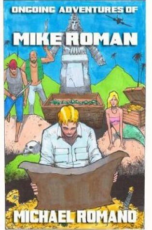 Cover of Ongoing Adventures of Mike Roman