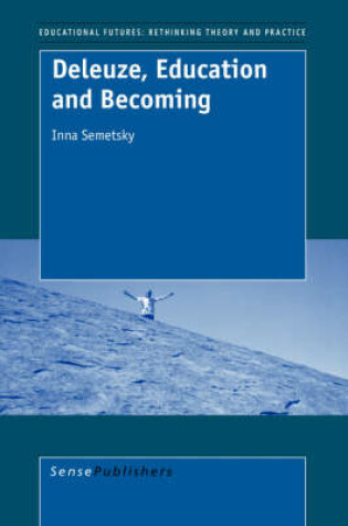 Cover of Deleuze, Education and Becoming
