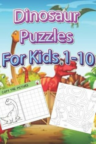 Cover of Dinosaur puzzles for kids 1-10