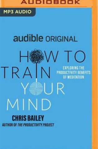 Cover of How to Train Your Mind
