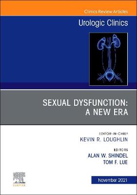 Book cover for Sexual Dysfunction: A New Era, An Issue of Urologic Clinics