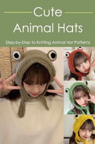 Cover of Cute Animal Hats