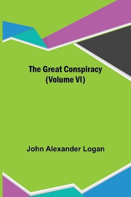 Book cover for The Great Conspiracy (Volume VI)