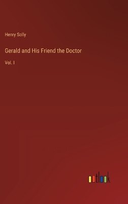 Book cover for Gerald and His Friend the Doctor