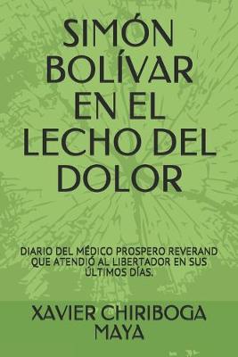 Book cover for Simon Bolivar En El Lecho del Dolor