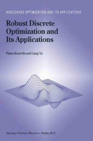 Cover of Robust Discrete Optimization and Its Applications