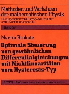 Book cover for Optimale Steuerung Von Gewoehnlichen Differentialgleichungen Mit Nichtlinearitaeten Vom Hysteresis-Typ