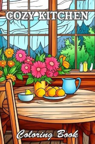 Cover of Cozy Kitchen Coloring Book