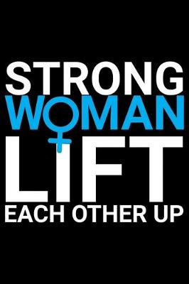 Book cover for Strong Woman Lift Each Other Up