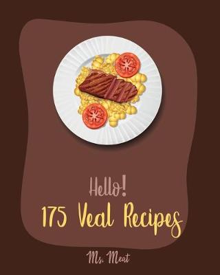 Book cover for Hello! 175 Veal Recipes