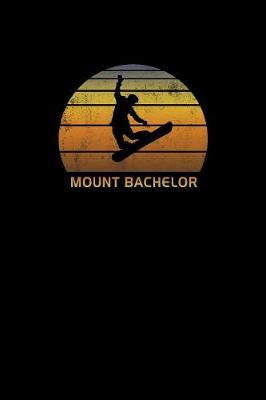 Book cover for Mount Bachelor