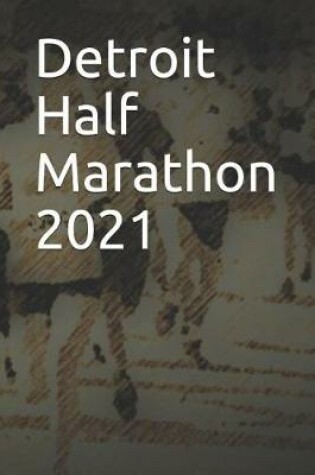 Cover of Detroit Half Marathon 2021