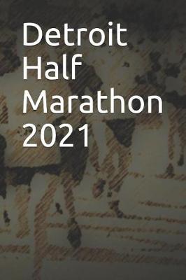 Book cover for Detroit Half Marathon 2021