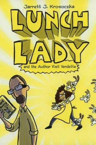 Cover of Lunch Lady and the Author Visit Vendetta