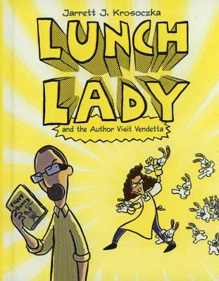Book cover for Lunch Lady and the Author Visit Vendetta