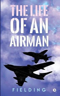 Cover of The Life of an Airman