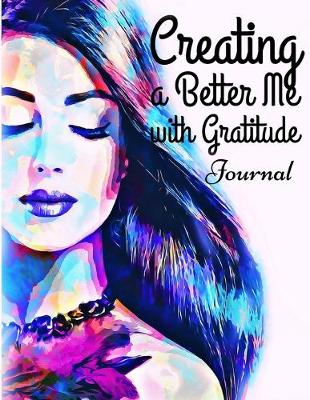 Book cover for Creating a Better Me with Gratitude
