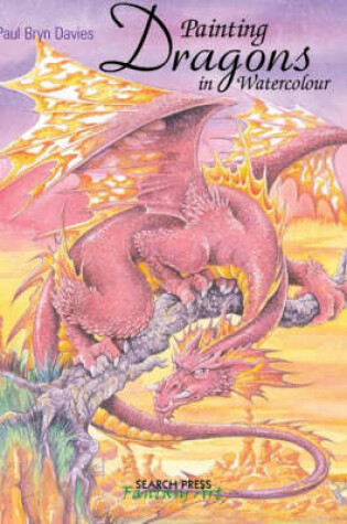 Cover of Painting Dragons in Watercolour