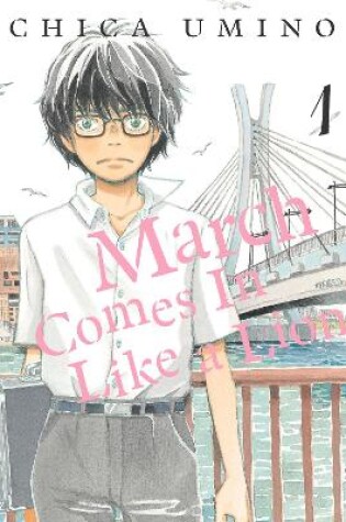 Cover of March Comes in Like a Lion, Volume 1