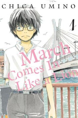 Cover of March Comes in Like a Lion, Volume 1