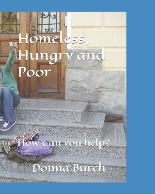 Book cover for Homeless, Hungry and Poor
