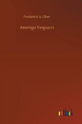 Cover of Amerigo Vespucci