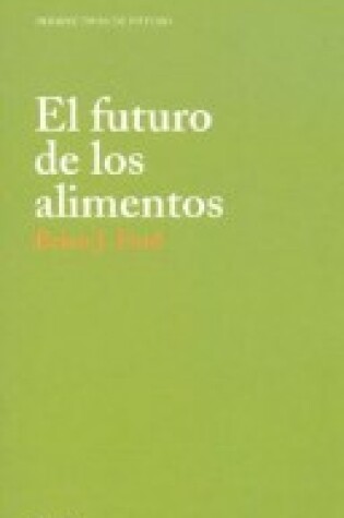 Cover of El Futuro de Los Alimentos