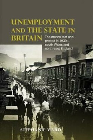 Cover of Unemployment and the State in Britain