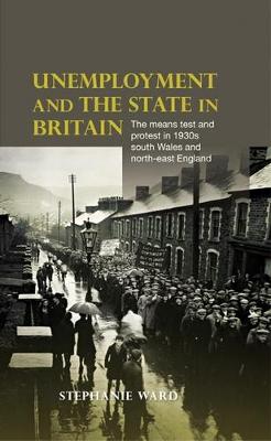 Book cover for Unemployment and the State in Britain