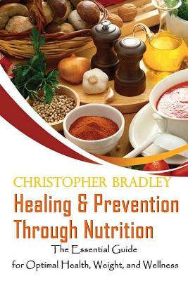 Book cover for Healing & Prevention Through Nutrition