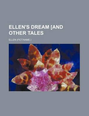 Book cover for Ellen's Dream [And Other Tales