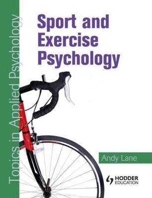 Book cover for Sport and Exercise Psychology: Topics in Applied Psychology