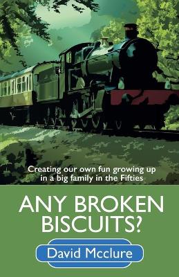 Book cover for Any Broken Biscuits?