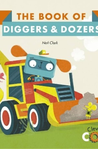 Cover of The Book of Diggers and Dozers