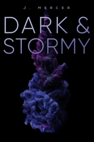Cover of Dark & Stormy