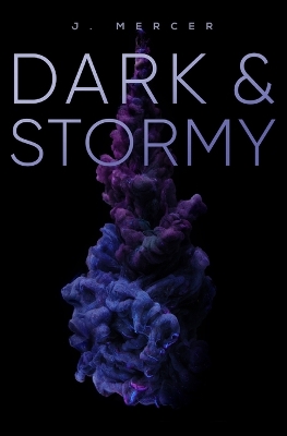 Book cover for Dark & Stormy