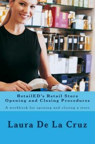 Cover of RetailED's Retail Store Opening and Closing Procedures